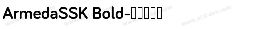 ArmedaSSK Bold字体转换